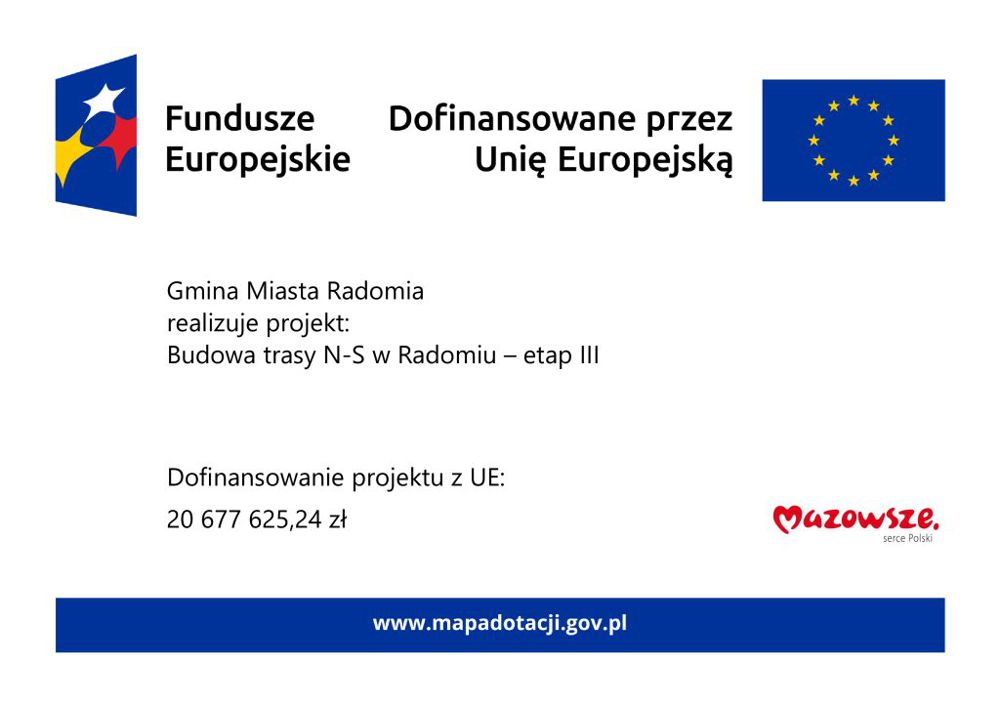 Informacja o dofinansowaniu budowy trasy N-S w Radomiu - etap III